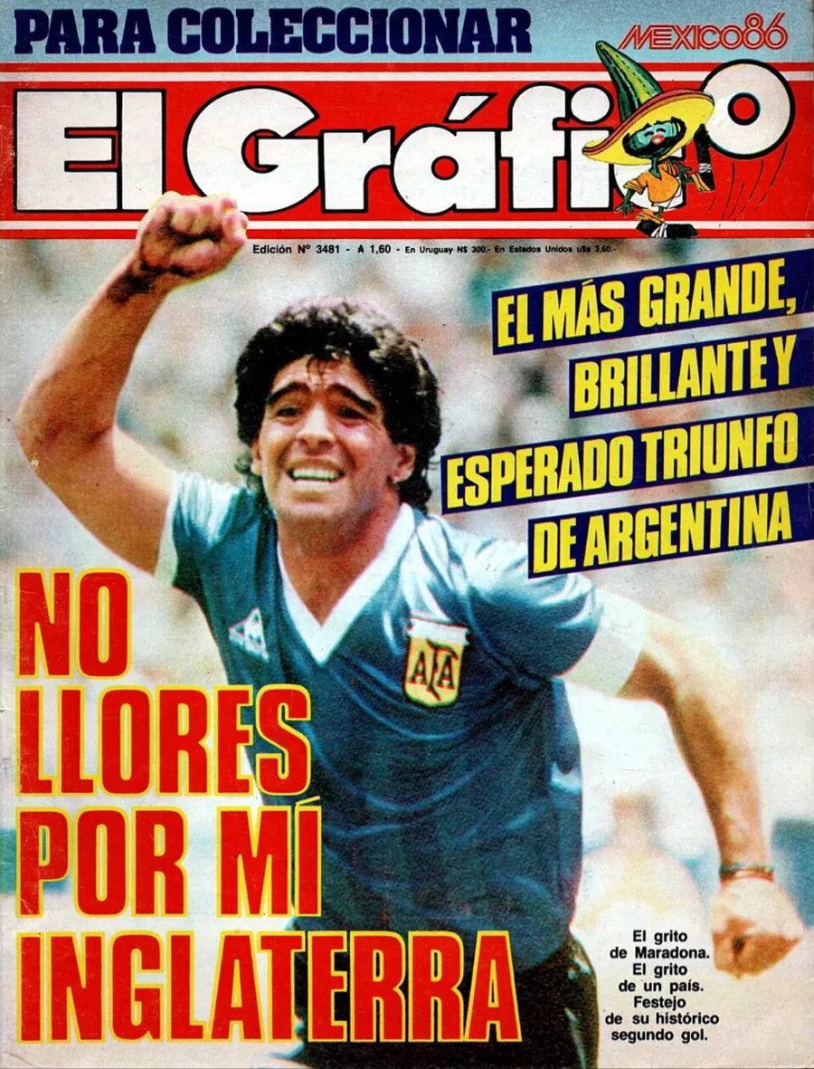 La copertina di El Gráfico dopo Argentina-Inghilterra: «No llores por mí Inglaterra»